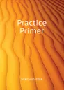 Practice Primer - Hix Melvin