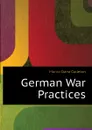 German War Practices - Munro Dana Carleton