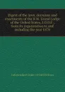 Digest of the laws, decisions and enactments of the R.W. Grand Lodge of the United States, I.O.O.F., from its organization to and including the year 1870 - Independent Order of Odd Fellows