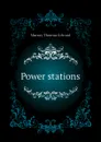 Power stations - Murray Thomas Edward