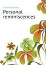 Personal reminiscences - Ingoldsby Thomas