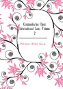 Commentaries Upon International Law, Volume 2 - Phillimore Walter George