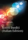 Scritti Inediti (Italian Edition) - Ricci Corrado