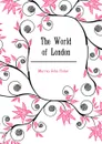 The World of London - Murray John Fisher