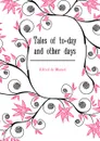 Tales of to-day and other days - Alfred de Musset
