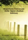 Repertorio Universale Delle Opere (Italian Edition) - Deutsches Archäologisches Institut