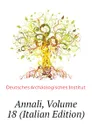 Annali, Volume 18 (Italian Edition) - Deutsches Archäologisches Institut