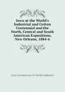 Iowa at the World.s Industrial and Cotton Centennial and the North, Central and South American Expositions, New Orleans, 1884-6 - Iowa Commissioner To World's Industrial