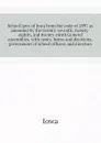 School laws of Iowa from the code of 1897 as amended by the twenty-seventh, twenty-eighth, and twenty-ninth General assemblies, with notes, forms and decisions,  government of school officers and directors - Iowa
