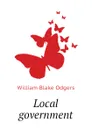 Local government - William Blake Odgers