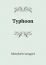 Typhoon - Menyhért Lengyel