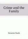 Crime and the Family - Simeon Nash