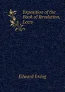 Exposition of the Book of Revelation, Lects - Irving Edward