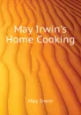 May Irwin.s Home Cooking - May Irwin