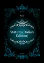 Statuto (Italian Edition) - Italy
