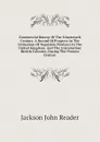 Commercial Botany Of The Nineteenth Century. A Record Of Progress In The Utilisation Of Vegetable Products In The United Kingdom, And The Introduction  British Colonies, During The Present Century - Jackson John Reader