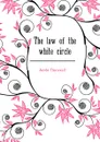 The law of the white circle - Jacobs Thornwell