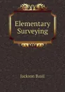 Elementary Surveying - Jackson Basil