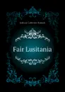 Fair Lusitania - Jackson Catherine Hannah