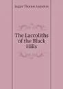 The Laccoliths of the Black Hills - Jaggar Thomas Augustus