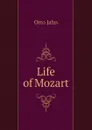 Life of Mozart - Otto Jahn