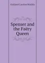 Spenser and the Faery Queen - Kirkland Caroline Matilda