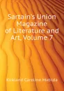 Sartain.s Union Magazine of Literature and Art, Volume 7 - Kirkland Caroline Matilda