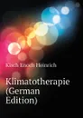 Klimatotherapie (German Edition) - Kisch Enoch Heinrich