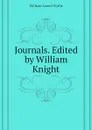 Journals. Edited by William Knight - William Lionel Wyllie