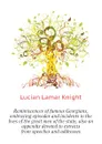 Reminiscences of famous Georgians, embracing episodes and incidents in the lives of the great men of the state, also an appendix devoted to extracts from speeches and addresses - Knight Lucian Lamar