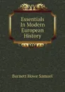 Essentials In Modern European History - Burnett Howe Samuel