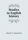 Studies in English history - Daniel C. Knowlton