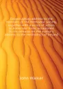 Expostulatory address to the Members of the Methodist society, together with a series of letters to Alexander Knox, occasioned by his remarks on the author.s  address to the Methodists of Ireland - John Walker