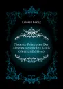 Neueste Prinzipien Der Alttestamentlichen Kritik (German Edition) - Eduard König