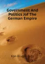 Government And Politics Jof The German Empire - Kon Kruger Fritz