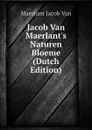 Jacob Van Maerlant.s Naturen Bloeme (Dutch Edition) - Maerlant Jacob Van