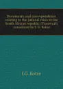 Documents and correspondence relating to the judicial crisis in the South African republic (Transvaal) /translated by J. G. Kotze - J.G. Kotze