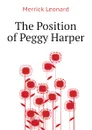 The Position of Peggy Harper - Leonard Merrick