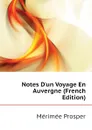 Notes D.un Voyage En Auvergne (French Edition) - Mérimée Prosper