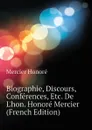 Biographie, Discours, Conferences, Etc. De L.hon. Honore Mercier (French Edition) - Mercier Honoré
