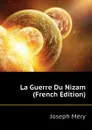 La Guerre Du Nizam (French Edition) - Méry Joseph