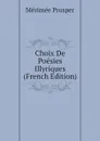 Choix De Poesies Illyriques (French Edition) - Mérimée Prosper