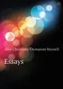 Essays - Meynell Alice Christiana