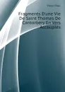 Fragments D.une Vie De Saint Thomas De Cantorbery En Vers Accouples - Meyer Paul