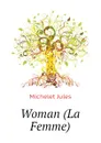 Woman (La Femme) - Jules