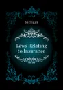 Laws Relating to Insurance - Michigan