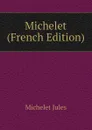 Michelet (French Edition) - Jules