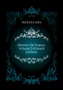 Histoire De France, Volume 2 (French Edition) - Jules