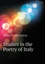 Studies in the Poetry of Italy - Miller Frank Justus