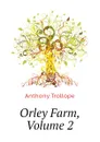 Orley Farm, Volume 2 - Trollope Anthony